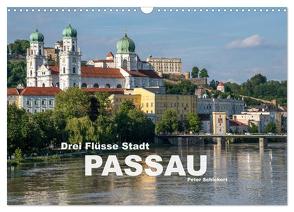 Drei Flüsse Stadt Passau (Wandkalender 2024 DIN A3 quer), CALVENDO Monatskalender von Schickert,  Peter