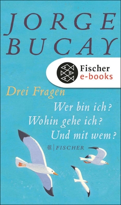 Drei Fragen von Bucay,  Jorge