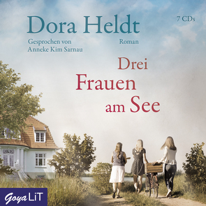 Drei Frauen am See von Heldt,  Dora, Sarnau,  Anneke Kim