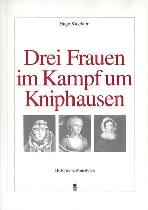 Drei Frauen im Kampf um Kniphausen von Stockter,  Hugo