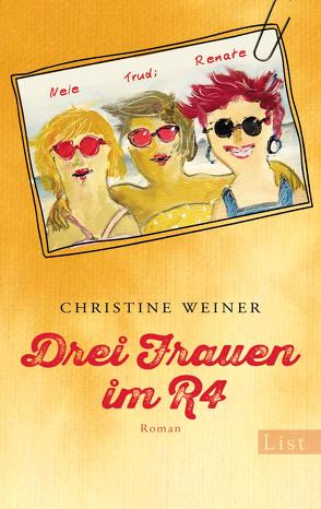 Drei Frauen im R4 von Weiner,  Christine