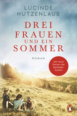 Drei Frauen und ein Sommer von Hutzenlaub,  Lucinde