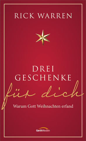 Drei Geschenke für dich von Schenderlein,  Nicole, Warren,  Rick