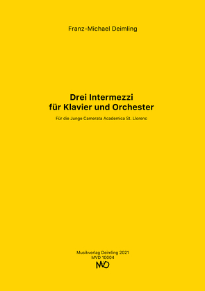 Drei Intermezzi für Klavier und Orchester von Deimling,  Franz-Michael