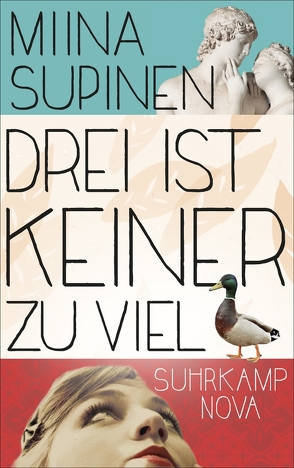 Drei ist keiner zu viel von Michler-Janhunen,  Anke, Supinen,  Miina