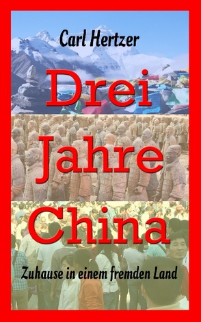 Drei Jahre China von Hertzer,  Carl