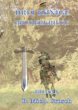 Drei Könige von Grosch,  Bernd Michael