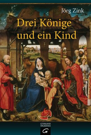 Drei Könige und ein Kind von Zink,  Jörg