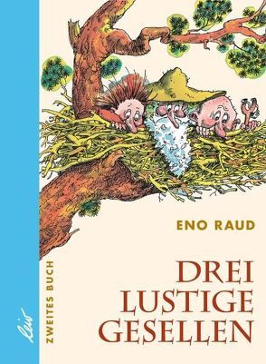 Drei lustige Gesellen von Raud,  Eno, Valter,  Edgar, Viira,  Helga