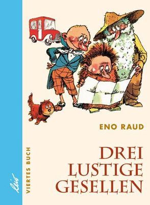 Drei lustige Gesellen von Raud,  Eno, Valter,  Edgar, Viira,  Helga