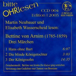 Drei Märchen von Arnim,  Bettina von, Neubauer,  Martin, Wasserscheid,  Elisabeth