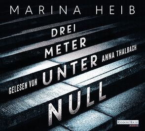 Drei Meter unter Null von Heib,  Marina, Thalbach,  Anna