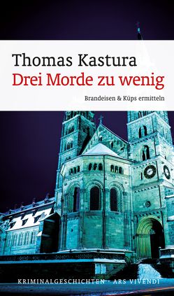 Drei Morde zu wenig von Kastura,  Thomas