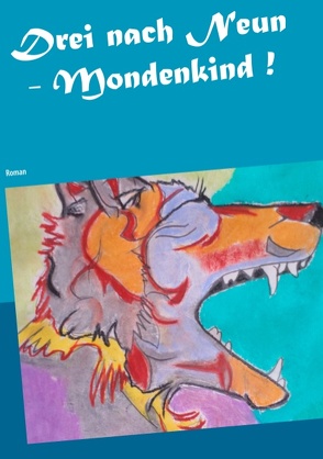 Drei nach Neun – Mondenkind ! von Thieme,  Heike