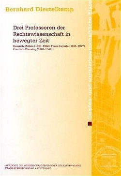 Drei Professoren der Rechtswissenschaft in bewegter Zeit von Diestelkamp,  Bernhard