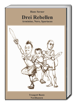 Drei Rebellen von Serner,  Hans