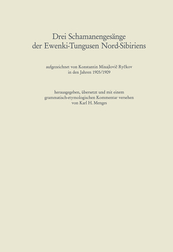 Drei Schamanengesänge der Ewenki-Tungusen Nord-Sibiriens von Menges,  Karl Heinrich