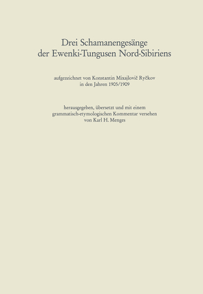 Drei Schamanengesänge der Ewenki-Tungusen Nord-Sibiriens von Menges,  Karl Heinrich