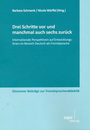 Drei Schritte vor und manchmal auch sechs zurück von Schmenk,  Barbara, Würffel,  Nicola