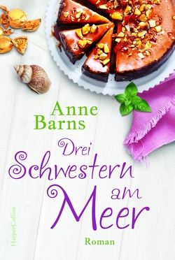 Drei Schwestern am Meer (Neuauflage) von Barns,  Anne