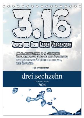 drei.sechzehn – Der Jesus Kalender (Tischkalender 2024 DIN A5 hoch), CALVENDO Monatskalender von Widerstein - SteWi.info,  Stefan