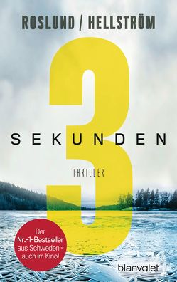 Drei Sekunden von Haefs,  Gabriele, Hellström,  Börge, Roslund ,  Anders