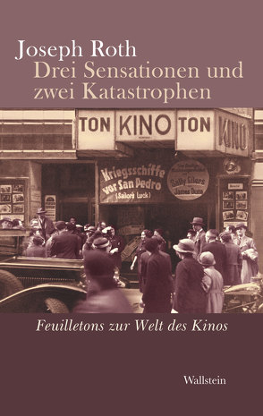 Drei Sensationen und zwei Katastrophen von Peschina,  Helmut, Roth,  Joseph, Siegel,  Rainer-Joachim