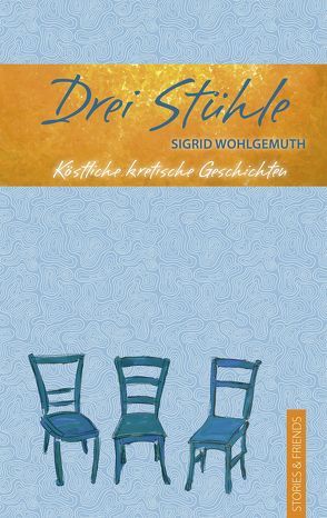 Drei Stühle von Wohlgemuth,  Sigrid