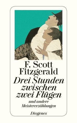 Drei Stunden zwischen zwei Flügen von Abarbanell,  Bettina, Fitzgerald,  F. Scott, Gunsteren,  Dirk van, Orth-Guttmann,  Renate, Schürenberg,  Walter