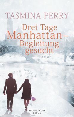 Drei Tage Manhattan – Begleitung gesucht von Behringer,  Katrin, Perry,  Tasmina