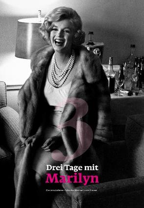 Drei Tage mit Marilyn von Kreiner,  Manfred Linus