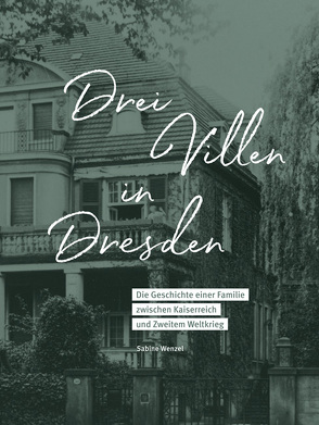 Drei Villen in Dresden von Wenzel,  Sabine