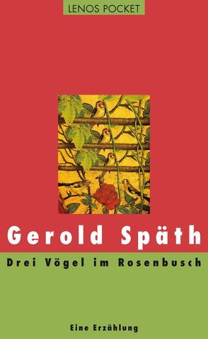 Drei Vögel im Rosenbusch von Späth,  Gerold