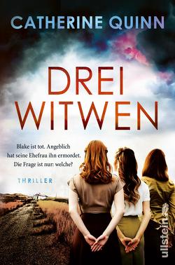 Drei Witwen von Quinn,  Catherine, Rahn,  Marie