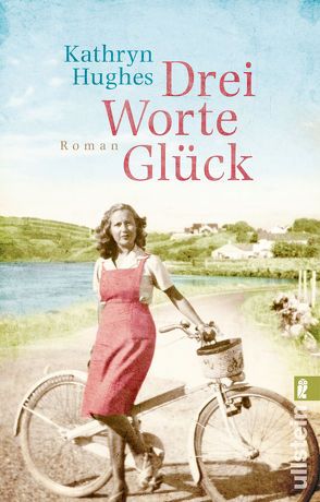 Drei Worte Glück von Hege,  Uta, Hughes,  Kathryn