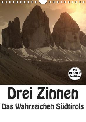 Drei Zinnen – Das Wahrzeichen Südtirols (Wandkalender 2019 DIN A4 hoch) von Niederkofler,  Georg