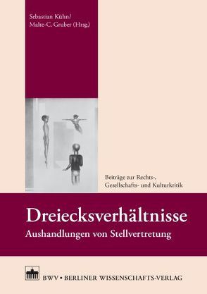 Dreiecksverhältnisse von Gruber,  Malte-C., Kühn,  Sebastian