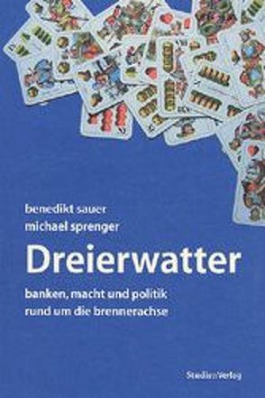 Dreierwatter von Sauer,  Benedikt, Sprenger,  Michael