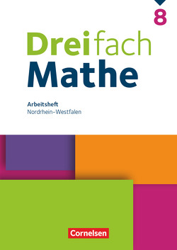 Dreifach Mathe – Nordrhein-Westfalen – Ausgabe 2020/2022 – 8. Schuljahr