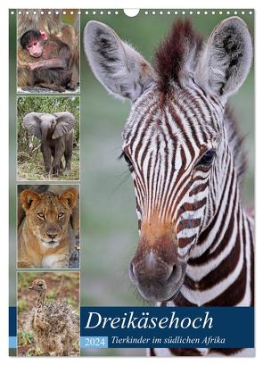 Dreikäsehoch – Tierkinder im südlichen Afrika (Wandkalender 2024 DIN A3 hoch), CALVENDO Monatskalender von Woyke,  Wibke