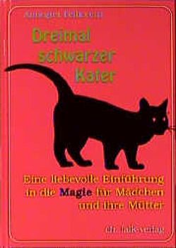 Dreimal schwarzer Kater von Pelliccetti,  Annegret