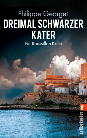 Dreimal schwarzer Kater (Roussillon-Krimi 1) von Georget,  Philippe, Rodewald,  Corinna