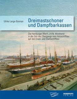 Dreimastschoner und Dampfbarkassen von Deutsches Schiffahrtsmuseum,  Bremerhaven, Lange-Basman,  Ulrike
