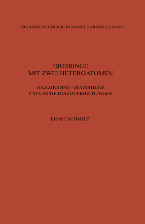 Dreiringe mit Zwei Heteroatomen von Schmitz,  Ernst