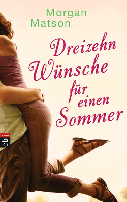 Dreizehn Wünsche für einen Sommer von Beleites,  Edith, Matson,  Morgan