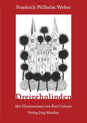 Dreizehnlinden von Cohnen,  Karl, Weber,  Friedrich Wilhelm