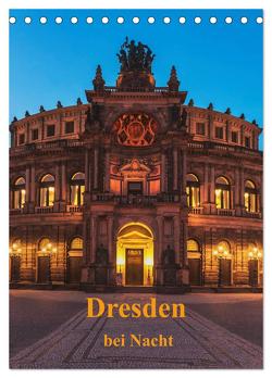 Dresden bei Nacht (Tischkalender 2024 DIN A5 hoch), CALVENDO Monatskalender von Kirsch,  Gunter