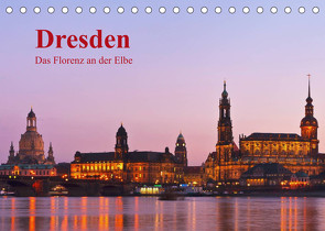 Dresden, das Florenz an der Elbe (Tischkalender 2023 DIN A5 quer) von Kirsch,  Gunter