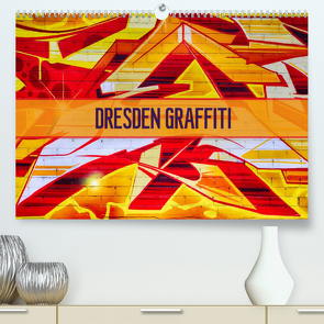 Dresden Graffiti (Premium, hochwertiger DIN A2 Wandkalender 2022, Kunstdruck in Hochglanz) von Meutzner,  Dirk