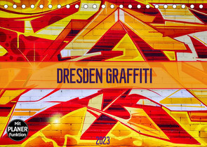 Dresden Graffiti (Tischkalender 2023 DIN A5 quer) von Meutzner,  Dirk